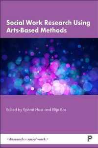 Social Work Research Using Arts-Based Methods