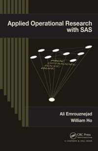 Applied Operational Research with SAS