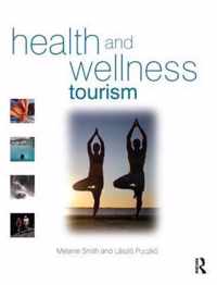 Health and Wellness Tourism