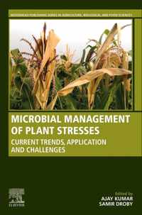 Microbial Management of Plant Stresses