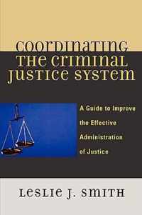 Coordinating the Criminal Justice System