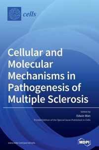 Cellular and Molecular Mechanisms in Pathogenesis of Multiple Sclerosis