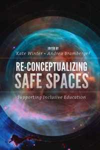 Re-Conceptualizing Safe Spaces