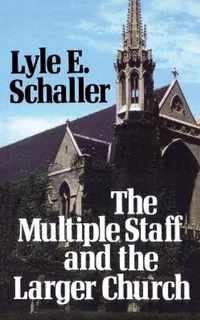 Multiple Staff and the Larger Church