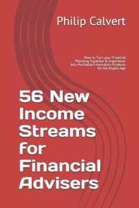 56 New Income Streams for Financial Advisers