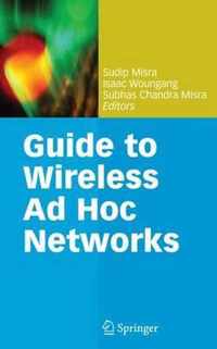 Guide to Wireless Ad Hoc Networks