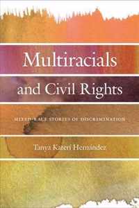 Multiracials and Civil Rights