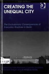 Creating the Unequal City: The Exclusionary Consequences of Everyday Routines in Berlin