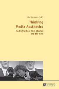 Thinking Media Aesthetics