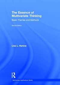 The Essence of Multivariate Thinking