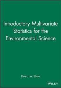 Introductory Multivariate Statistics for the Environmental Science