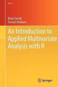 An Introduction to Applied Multivariate Analysis with R