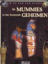 De mummies en hun fascinerende geheimen