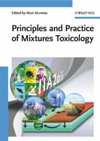 Principles and Practice of Mixtures Toxicology