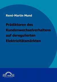 Pradiktoren des Kundenwechselverhaltens auf deregulierten Elektrizitatsmarkten