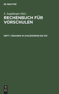 UEbungen im Zahlenkreise bis 100