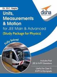 Units, Measurements & Motion for Jee Main & Advanced (Study Package for Physics)