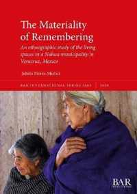 The Materiality of Remembering