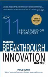 Making Breakthrough Innovation Happen