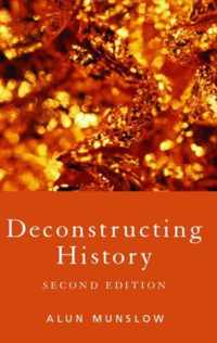 Deconstructing History