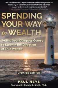 Spending Your Way to Wealth