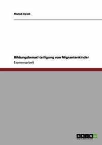 Bildungsbenachteiligung von Migrantenkindern