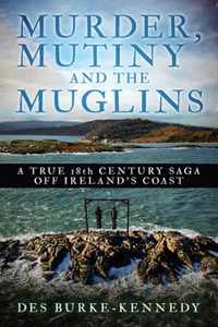 Murder, Mutiny and the Muglins