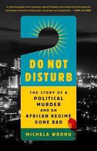 Do Not Disturb: The Story of a Political Murder and an African Regime Gone Bad