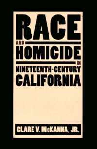 Race and Homicide in Nineteenth-century California