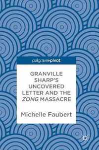 Granville Sharp's Uncovered Letter and the Zong Massacre