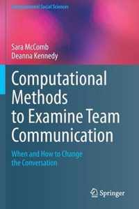 Computational Methods to Examine Team Communication