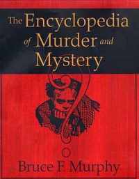 The Encyclopedia of Murder and Mystery