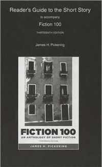 Reader's Guide to the Short Story to accompany Fiction 100