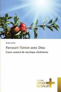 Parcourir l'union avec dieu