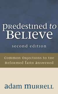 Predestined to Believe