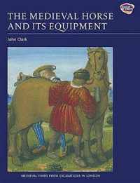 Medieval Horse & Its Equipment