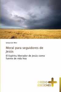 Moral Para Seguidores de Jesus