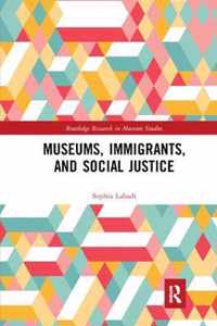 Museums, Immigrants, and Social Justice