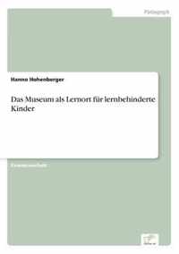 Das Museum als Lernort fur lernbehinderte Kinder