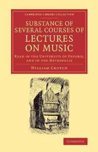 Substance of Several Courses of Lectures on Music