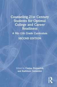 Counseling 21st Century Students for Optimal College and Career Readiness