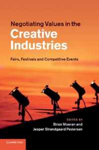 Negotiating Values in the Creative Industries