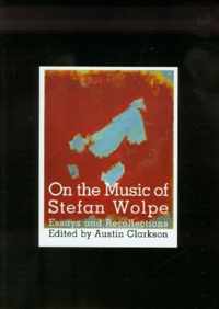 On the Music of Stefan Wolpe