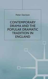 Contemporary Drama and the Popular Dramatic Tradition in England