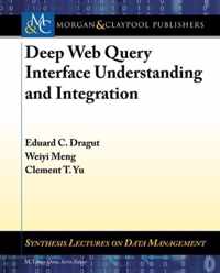 Deep Web Query Interface Understanding and Integration