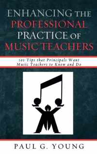 Enhancing the Professional Practice of Music Teachers