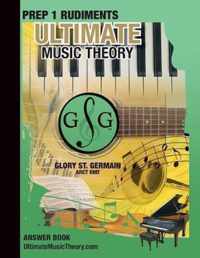 Prep 1 Rudiments Ultimate Music Theory Theory Answer Book