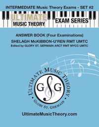 Intermediate Music Theory Exams Set #2 Answer Book - Ultimate Music Theory Exam Series