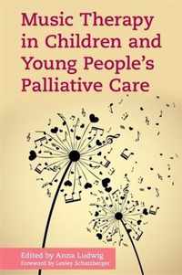 Music Therapy in Children and Young People's Palliative Care