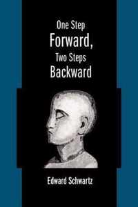 One Step Forward, Two Steps Backward